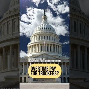 Lawmakers introduced a bill guaranteeing truck driver overtime pay